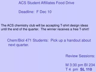 ACS Student Affiliates Food Drive Deadline: F Dec 10