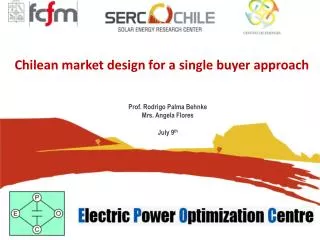 Chilean market design for a single buyer approach