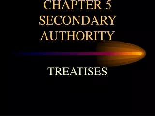 CHAPTER 5 SECONDARY AUTHORITY