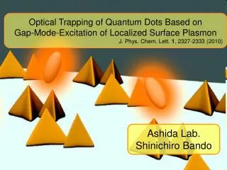 Optical Trapping of Quantum Dots Based on Gap-Mode-Excitation of Localized Surface Plasmon