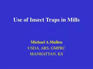 Use of Insect Traps in Mills