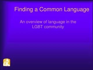 Finding a Common Language