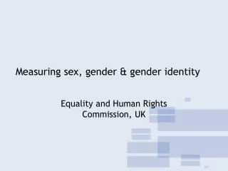 Measuring sex, gender &amp; gender identity