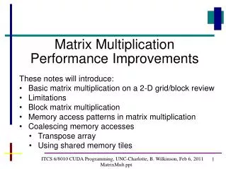 ITCS 6/8010 CUDA Programming, UNC-Charlotte, B. Wilkinson, Feb 6, 2011 MatrixMult