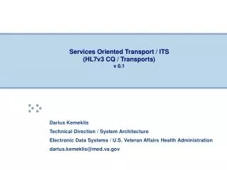 Services Oriented Transport / ITS (HL7v3 CQ / Transports) v 0.1