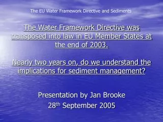 Presentation by Jan Brooke 28 th September 2005