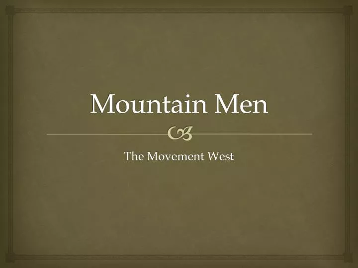 mountain men
