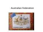 Australian Federation - slide 1