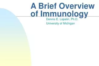 A Brief Overview of Immunology