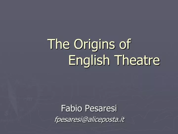 the origins of english theatre