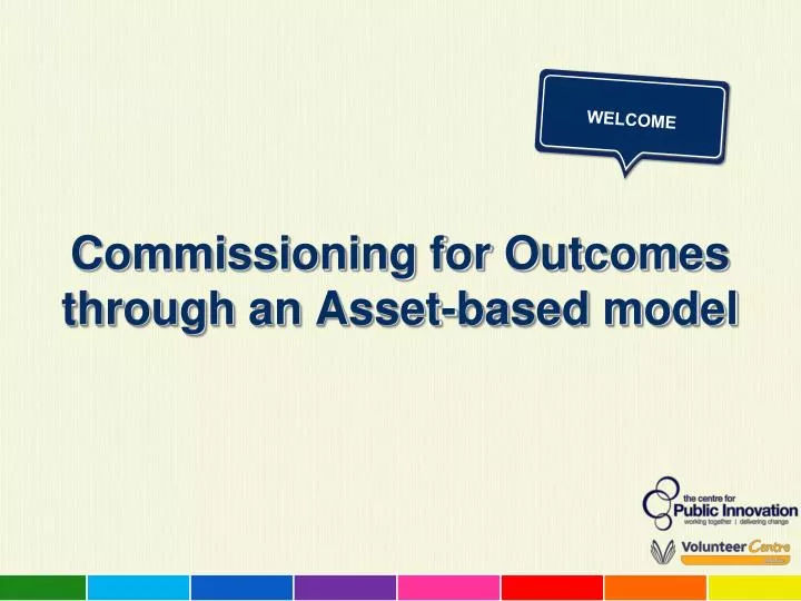 commissioning for outcomes through an asset based model