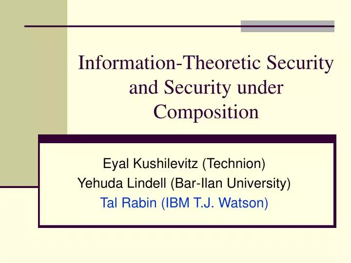 information theoretic security and security under composition