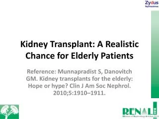 Kidney Transplant: A Realistic Chance for Elderly Patients
