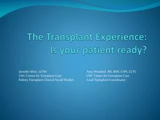 The Transplant Experience: Is your patient ready?