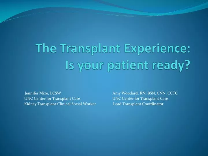 the transplant experience is your patient ready