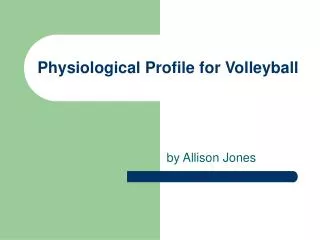 Physiological Profile for Volleyball