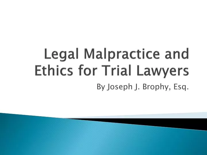 legal malpractice and ethics for trial lawyers