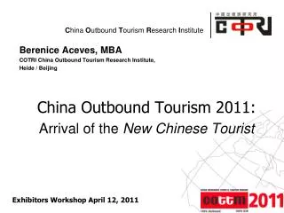 Berenice Aceves, MBA COTRI China Outbound Tourism Research Institute, Heide / Beijing