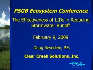 PSGB Ecosystem Conference The Effectiveness of LIDs in Reducing Stormwater Runoff February 9, 2009