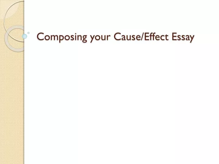 composing your cause effect essay