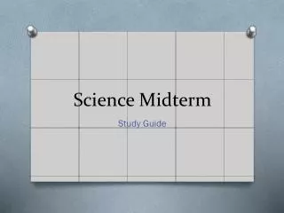 Science Midterm