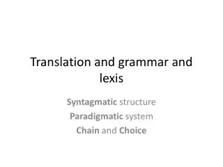 Translation and grammar and lexis