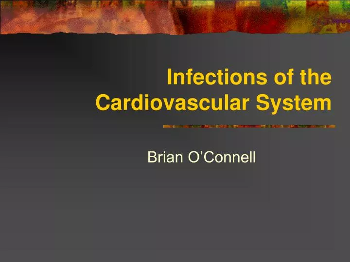 infections of the cardiovascular system