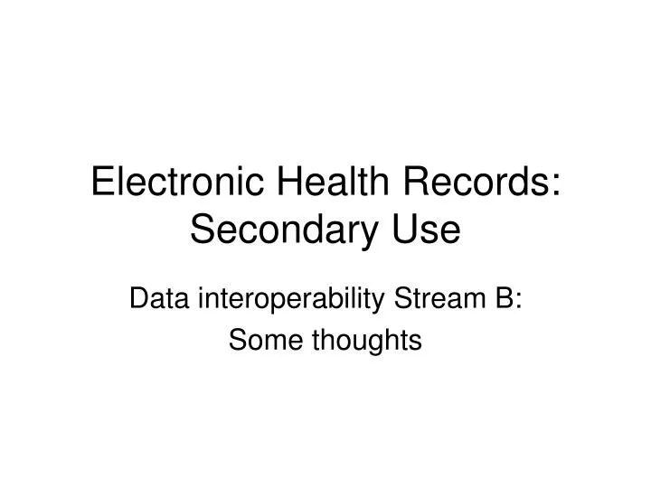 electronic health records secondary use