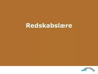 Redskabsl æ re