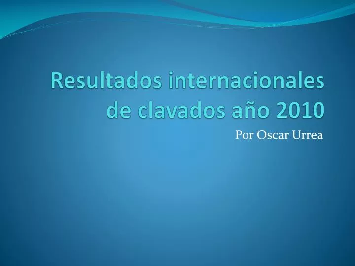 resultados internacionales de clavados a o 2010