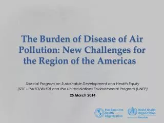 The Burden of Disease of Air Pollution: New Challenges for the Region of the Americas