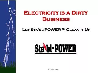 Electricity is a Dirty Business