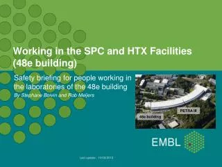 Working in the SPC and HTX Facilities (48e building)