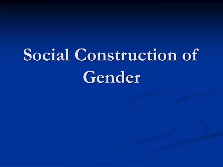 social construction of gender