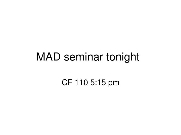 mad seminar tonight