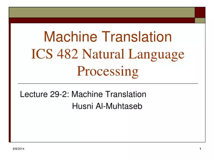 machine translation ics 482 natural language processing
