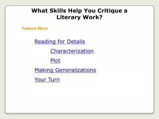 Reading for Details Characterization Plot Making Generalizations Your Turn