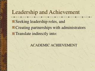 Leadership and Achievement