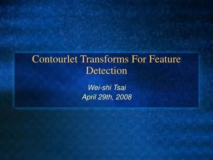 contourlet transforms for feature detection