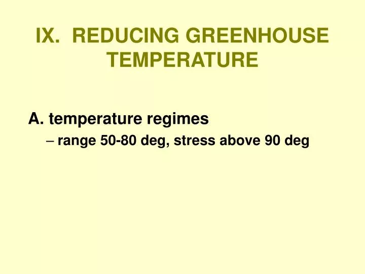 ix reducing greenhouse temperature