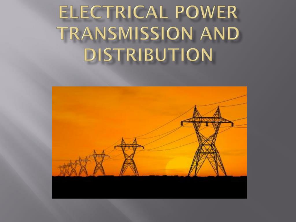 PPT - Electrical Power Transmission and Distribution PowerPoint ...