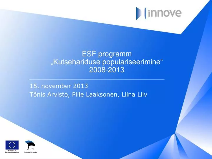esf programm kutsehariduse populariseerimine 2008 2013