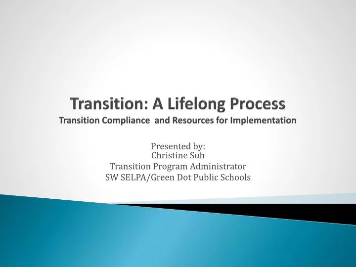 transition a lifelong process transition compliance and resources for implementation