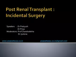 Post Renal Transplant : Incidental Surgery