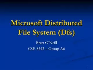 Microsoft Distributed File System (Dfs)