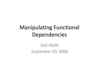 Manipulating Functional Dependencies