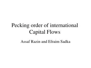 Pecking order of international Capital Flows