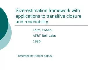 Size-estimation framework with applications to transitive closure and reachability
