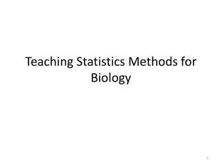 Teaching Statistics Methods for Biology