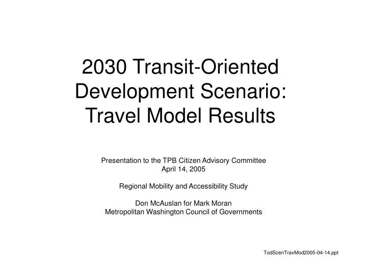2030 transit oriented development scenario travel model results